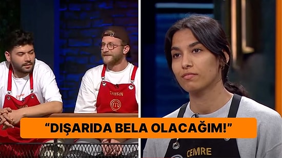 MasterChef'teki Tartışmalarından Sonra Cemre'nin Kendisini Tehdit Ettiğini Söyleyen Tahsin Ortalığı Karıştırdı