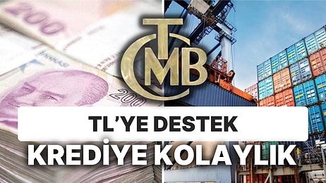 Merkez Bankası Sadeleşmeye Devam Ediyor: TL'ye Destek ve Krediye Kolaylık