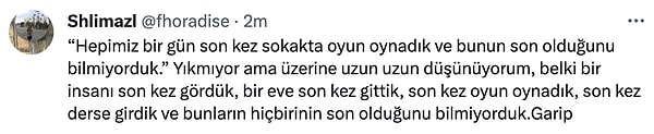 26. Birgün hepimiz bir şeyleri son kez yapacağız ve bunun hiç farkında olmayacağız.