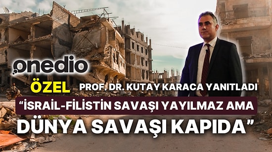 Onedio Özel: İsrail-Filistin Savaşı Büyür mü? Dünya, 2024'te Dünya Savaşına mı Hazırlanıyor?