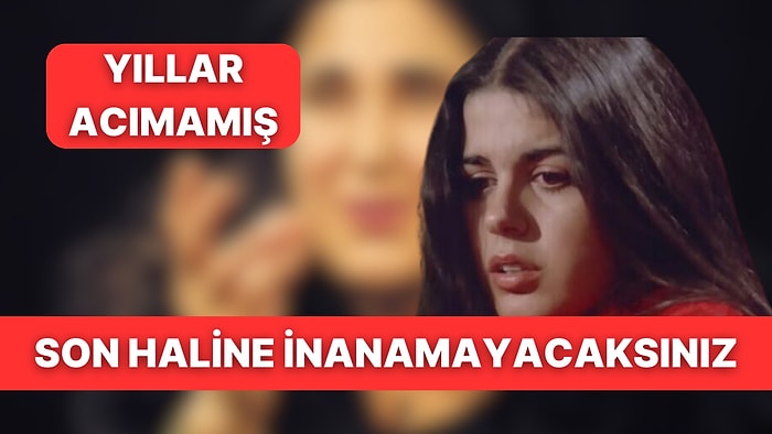 Hababam Sınıfı'nın Selma Hoca'sının Son Halini Görenler Şok Oldu