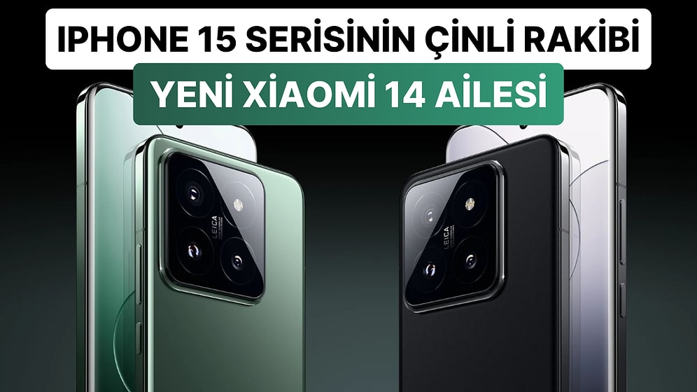 Çinli Akıllı Telefonların Yeni Yıldızları: Merakla Beklenen Xiaomi 14 Serisi Nihayet Tanıtıldı!