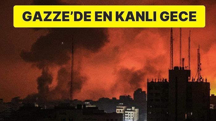 Gazze’de En Korkunç Gece: İsrail Hiç Durmadan Bombaladı