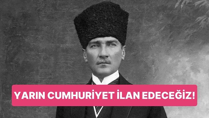 Atatürk Anlatıyor: 28 Ekim 1923 Gecesinde Neler Yaşandı?