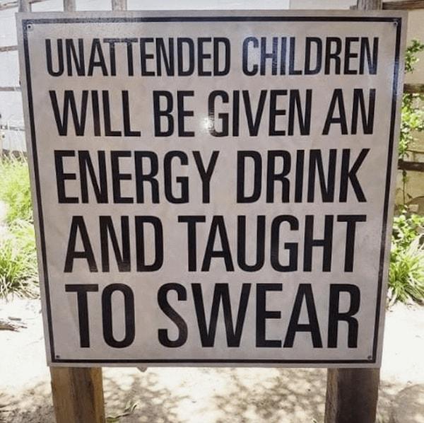 6. "Başıboş çocuklara enerji içeceği verilecek ve kötü sözler öğretilecek!"