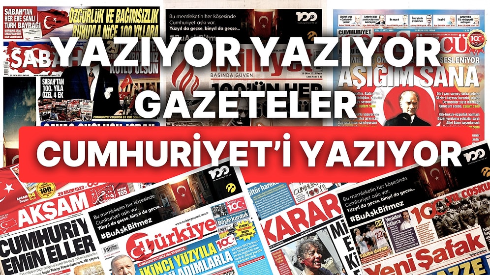 Cumhuriyet'in 100. Yılı Gazetelerin İlk Sayfasında: 29 Ekim Cumhuriyet Bayramı'nı Nasıl Kutladılar?