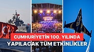 Cumhuriyetimizin Yüzüncü Yılı İçin 29 Ekim'de İl İl Yapılacak Kutlamalar ve Kutlama Programları