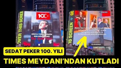 Sedat Peker Cumhuriyet’in 100. Yılını Times Meydanı’nda Kutladı