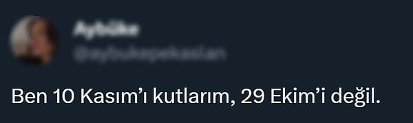 Cumhuriyet Bayramı yerine Atatürk'ün ölüm yıldönümü kutlanmaya değer bulan bir sosyal medya kullanıcısı da tepki topladı.