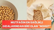 Nohut Neden Mutfakta En Sağlıklı Temel Gıdalardan Biridir?