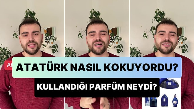 Atatürk Nasıl Kokuyordu? Parfüm Uzmanı Genç, Atatürk'ün Kullandığı Parfümün Nasıl Koktuğunu Açıkladı