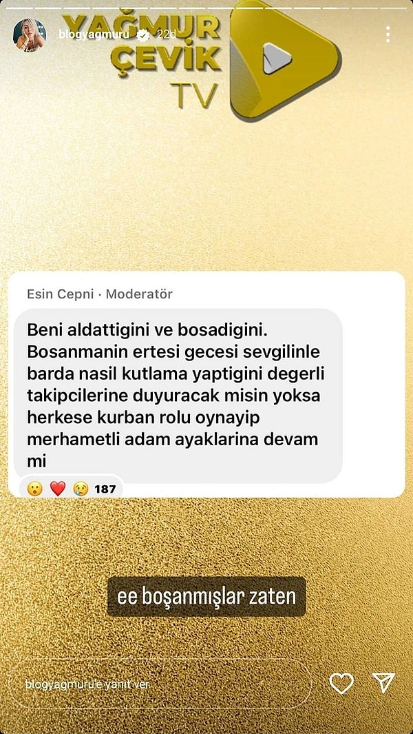 Gelgelelim Yağmur Çevik, Esin Çepni'nin abonelik kanalında yayınladığı bir mesajı paylaştı. Söz konusu mesajda çiftin evliliğinin yasal olarak bittiği yazıyordu.