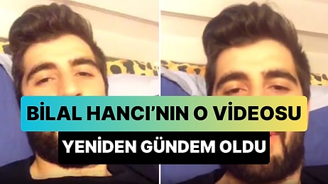 Eşini Aldattığı İddia Edilen Bilal Hancı'nın Yeniden Gündem Olan Videosu: 'Eğer Bir Kız Ağlıyorsa...'