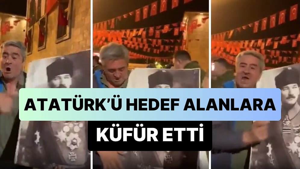 Mustafa Kemal Atatürk'ü Hedef Alanlara Küfür Eden Vatandaş: 'Sevmiyorlarsa S..tir Olup Gitsinler'