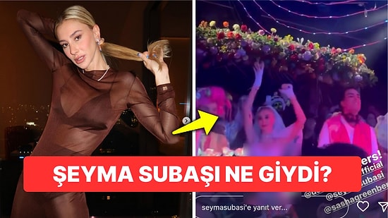 Meedo'dan Boşanan Şeyma Subaşı, Parti Kıyafetiyle "Bu Neydi Şimdi?" Dedirtti