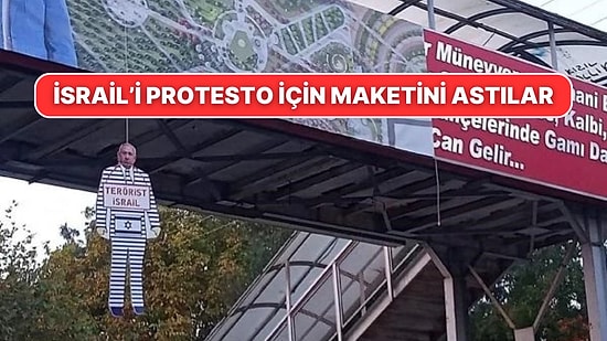 İsrail Başbakanı Binyamin Netanyahu'nun Maketi Afyonkarahisar'da Üst Geçite Astılar