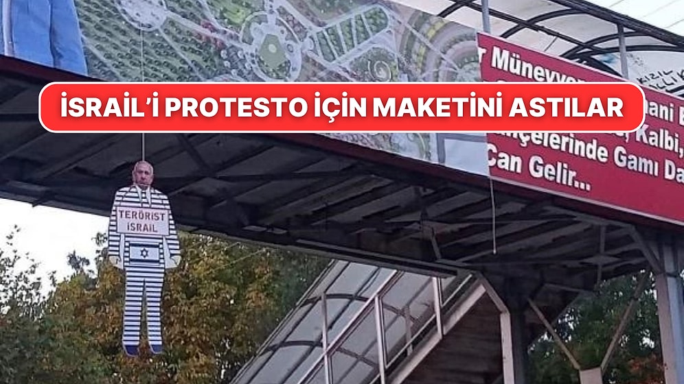 İsrail Başbakanı Binyamin Netanyahu'nun Maketi Afyonkarahisar'da Üst Geçite Astılar