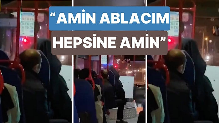 Otobüste Yüksek Sesle Dua Dinleyen Kadına Şoförden Güldüren Tepki: " Hepsine Amin Ablacım"