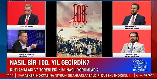 O tartışma sırasında Barış Yarkadaş, 'Gazi Mustafa Kemal Atatürk, Cumhuriyet'in kurucusudur. Eğer bugün Cumhuriyet varsa Atatürk'ün sayesindedir. Mustafa Kemal olmasaydı Cumhuriyet olmazdı' dedi.