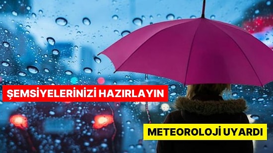 Tedbirinizi Alın! 8 İl İçin Uyarı: Çok Şiddetli Ve Kuvvetli Geliyor!
