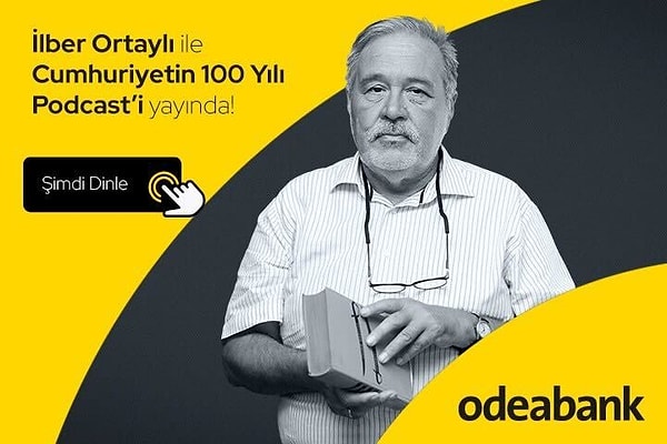 Cumhuriyetimizin 100. yılında Odea Radyo'nun bizlere hediyesi İlber Ortaylı podcast'i!