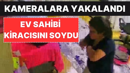 Yeni Nesil Ev Sahibi: Kiracısının Evine Soyguna Gitti