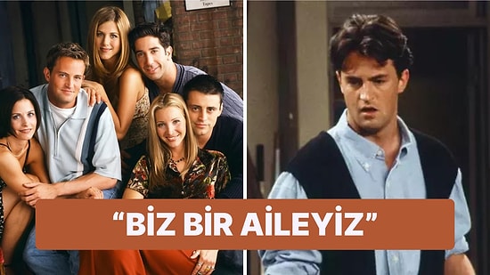 "Biz Bir Aileyiz" Matthew Perry'nin Kaybından Sonra Friends Oyuncularından Toplu Açıklama Geldi