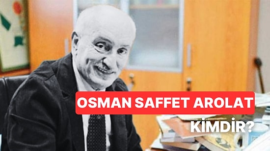 Vefat Eden Ekonomi Gazetecisi Osman Saffet Arolat Kimdir? Osman Arolat'ın Eserleri ve Çalıştığı Gazeteler
