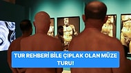 Neler Oluyor Hayatta Dedirten Bir Garip Olay Daha: Barselona Müzesi Kapılarını Çıplak Ziyaretçilere Açıyor!