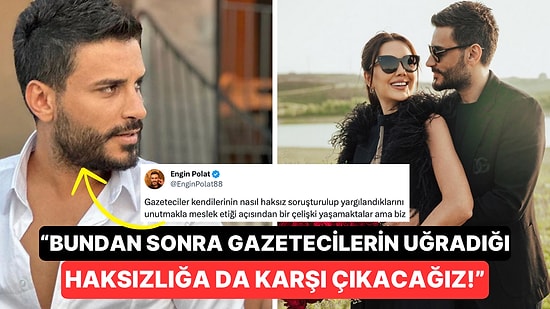 Engin Polat'tan Yeni Açıklama Geldi: Gazetecilerin Altı Boş İddialarla Haber Yaptığını Söyledi