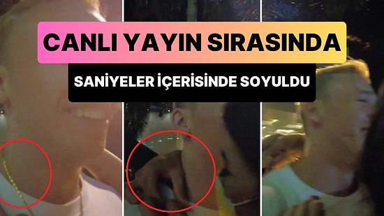 TikTok’ta Canlı Yayın Yapan Turistin Kolyesini Yankesiciler Böyle Çaldı, Ruhu Bile Duymadı