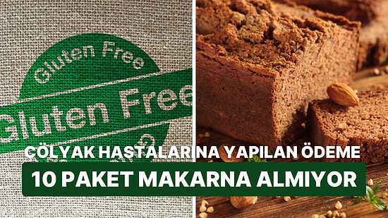 Glutensiz Ürünler Zamlardan Kat Kat Etkilenirken, Çölyak Hastalarına Yapılan Ödeme Düşük Kaldı