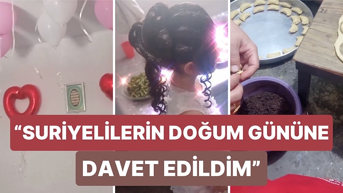 Suriyeli Bir Çocuğun Doğum Gününe Çağırılan Sosyal Medya Kullanıcısı Partinin Detaylarını Paylaştı