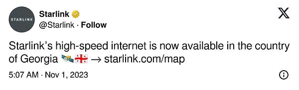 Starlink'in resmi sosyal medya hesabından yapılan açıklamada Gürcistan'daki kullanıcılara sunulan hizmetin devreye alındığı bildirildi.