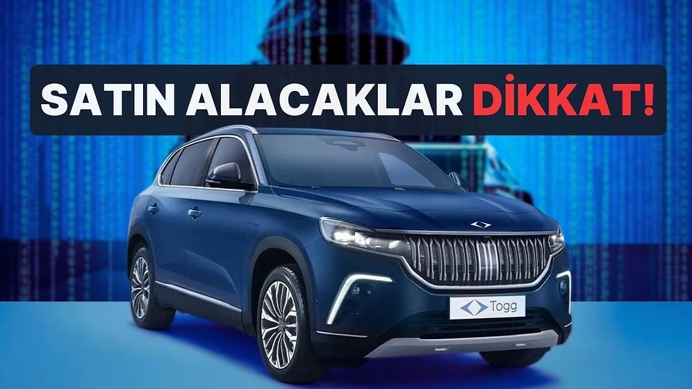 Satın Almak İsteyenler Dikkat! Togg'dan Dolandırıcılık Uyarısı