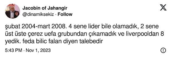 4. 2004-2008 yılları arasında Beşiktaş bir kez bile liderlik koltuğuna oturmamış.