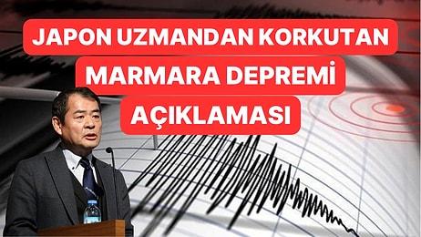 Japon Deprem Uzmanı Uyardı: "Marmara'yı Çok Kötü Bir Deprem Bekliyor"