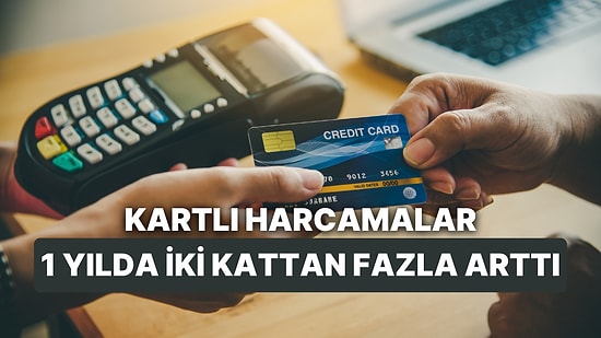 İki Kattan Fazla Arttı: Vatandaş Karttan Ödemeye Devam Etti