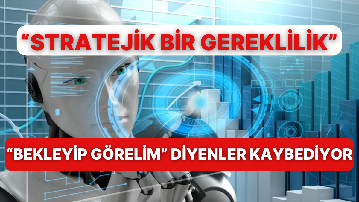 Yapay Zeka Kullanan Firmaların Geleceği Daha Güçlü - Onedio