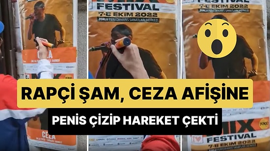 Rapçi Şam, Ceza'nın Afişinin Üzerine Penis Çizerek Hareket Çektiği Anları Sosyal Medya Hesabında Paylaştı
