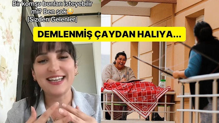 Bunun Adı Yüzsüzlük! Komşularından İstedikleri Şeylerle Herkesi Şaşkına Çeviren İnsanlar