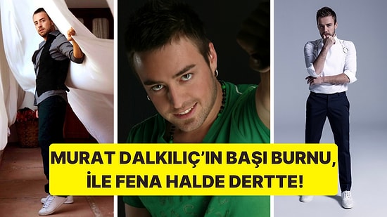 İlkokuldan Beri Estetik Yaptırdığını Söyleyen Murat Dalkılıç Ameliyatlarına Bir Yenisini Daha Ekledi!