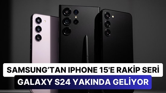 Android Telefonların Yeni Lideri Yolda: Samsung Galaxy S24 Serisinin Tanıtım Tarihi Ortaya Çıktı!