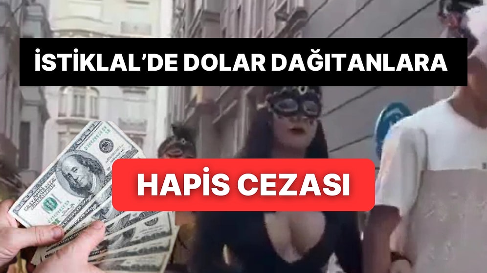İstiklal'de Maskelerle Sahte Dolar Dağıtanlara Hapis Cezası