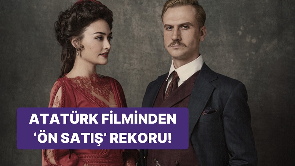 Vizyona Giren 'Atatürk' Filminin Bilet Ön Satışı Rekor Kırdı!