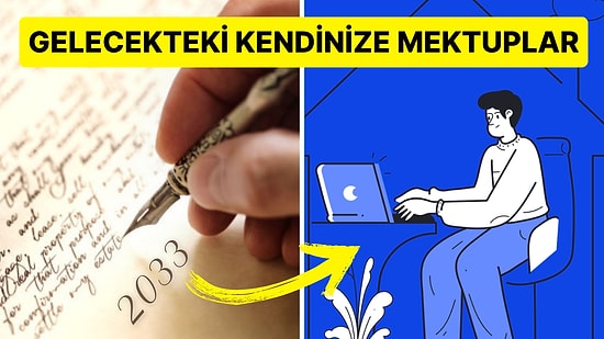 Sevgili Gelecekteki Ben: 50 Yıl Sonraki Kendinize Geçmişten Mektuplar Yazabileceğiniz FutureMe.Org ile Tanışın