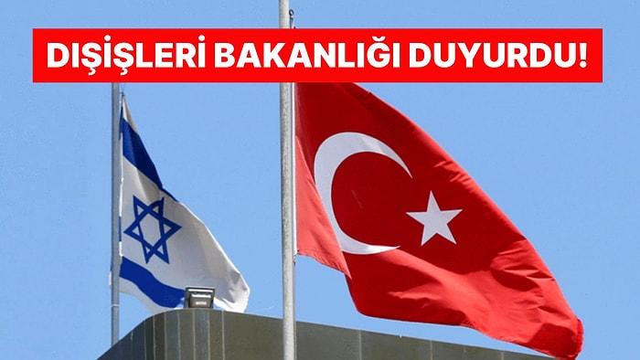 Bakanlık Duyurdu: Tel Aviv Büyükelçisi Ankara'ya Çağrıldı