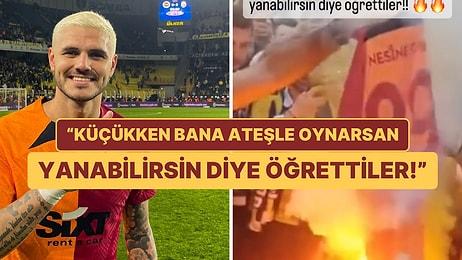 Galatasaray Forması Yakan Fenerbahçe Taraftarına Mauro Icardi'den Cevap: "Ateşle Oynarsan Yanabilirsin"