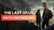 The Last of Us'ın Yeni Sezonunu Bekleyenlere Kötü Haber: Uzun Bir Süre Bekleyeceğiz