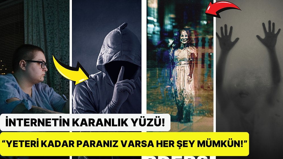DarkWeb'in Duyunca Tüyler Ürperten Birbirinden Korkutucu 15 Hizmeti